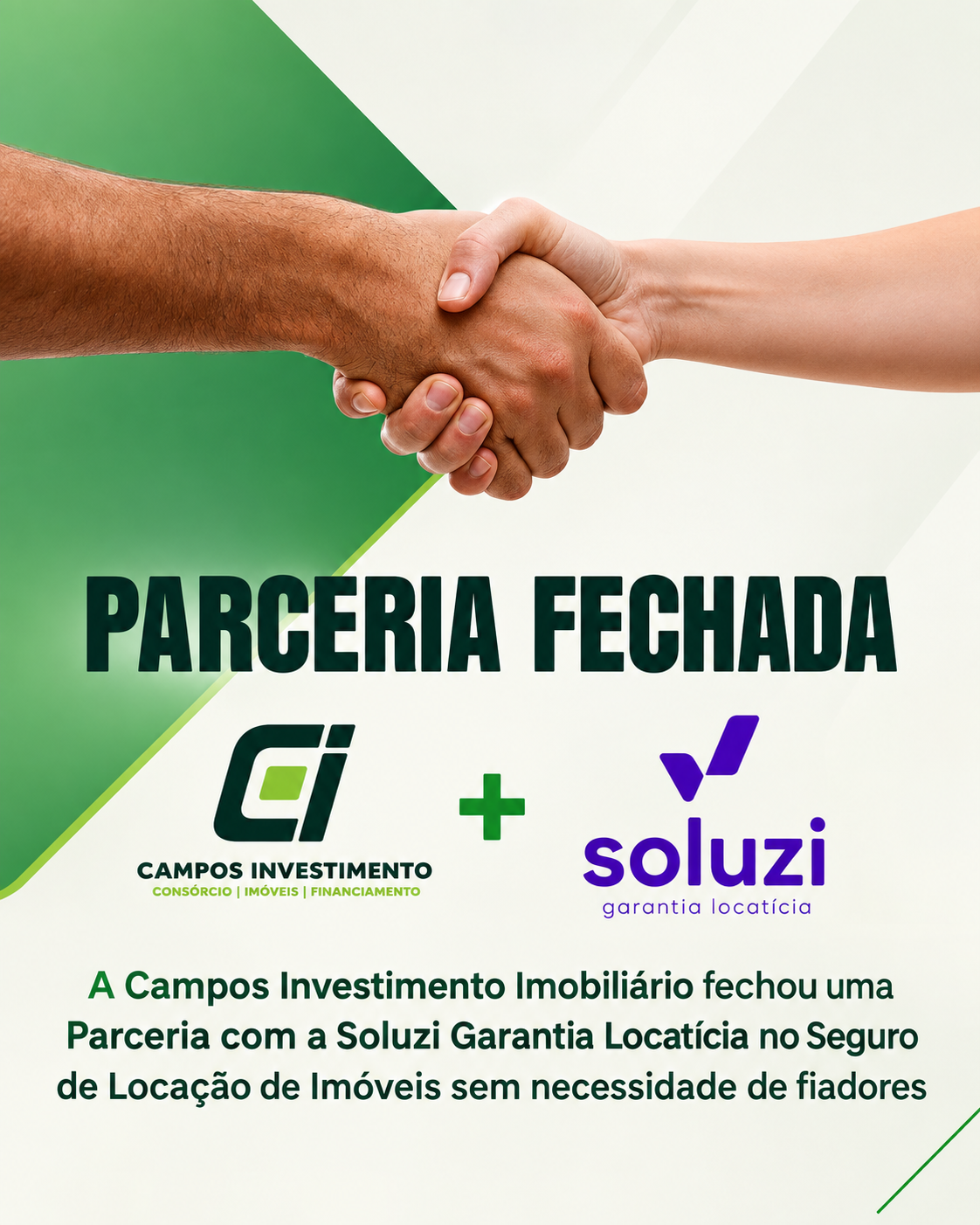 Arte da parceria fechada entre Campos Investimento e Soluzi Garantia Locação no Seguro